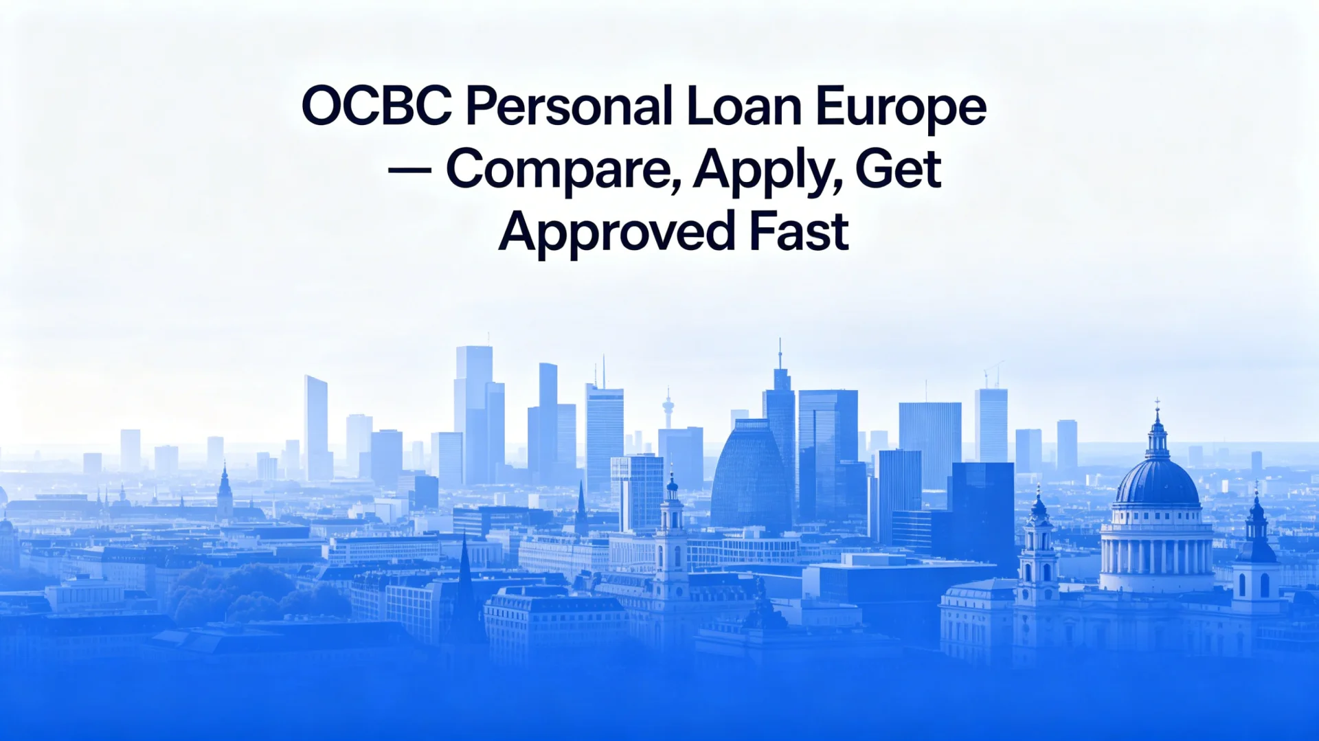 为什么OCBC个人贷款是欧盟外籍人士的最佳选择